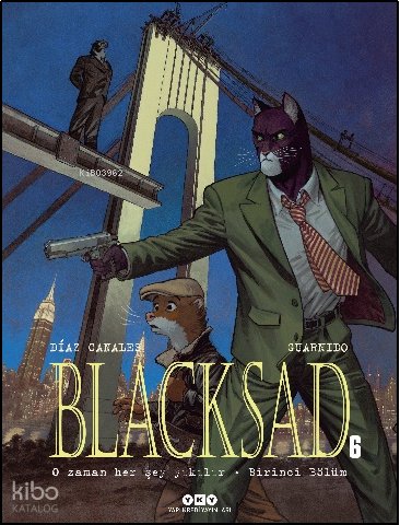 Blacksad 6: O Zaman Her Şey Yıkılır – Birinci Bölüm - Juan Diaz Canales