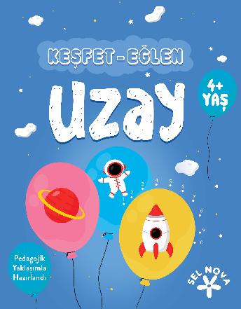 Keşfet-Eğlen: Uzay / 4+ Yaş