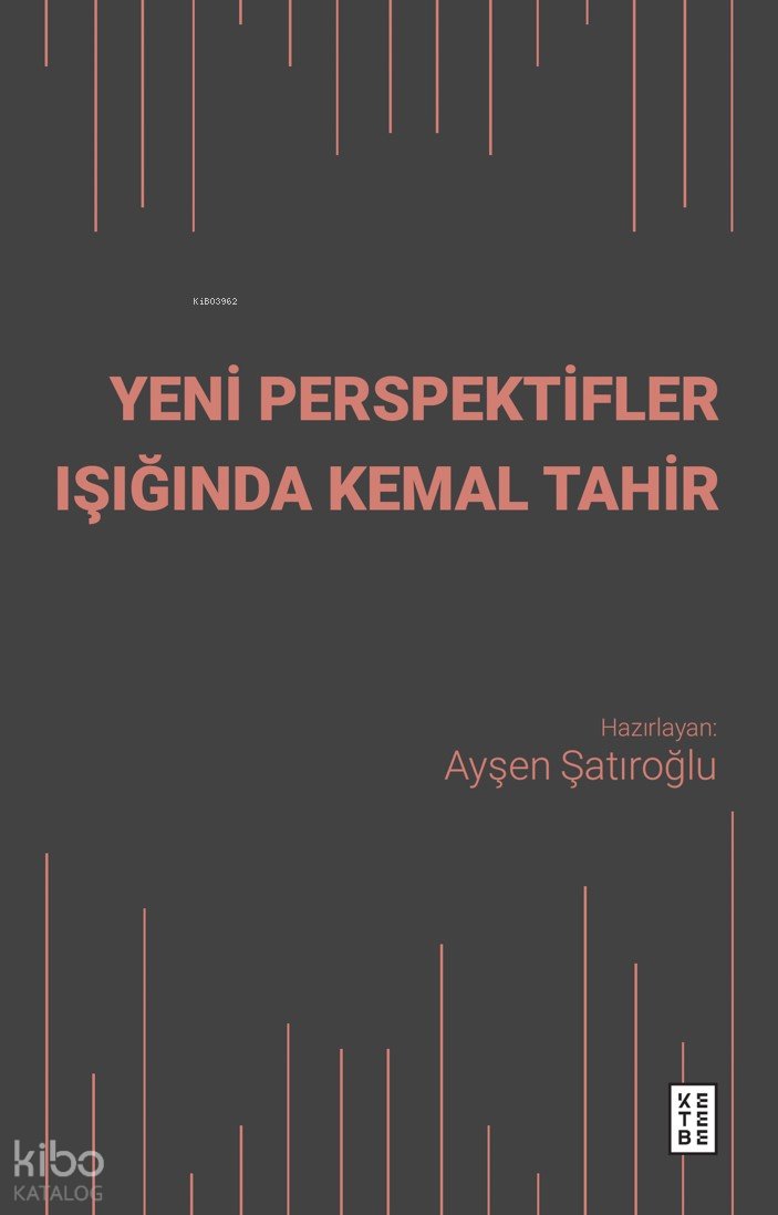 Yeni Perspektifler Işığında Kemal Tahir