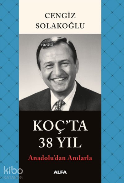 Koç'ta 38 Yıl