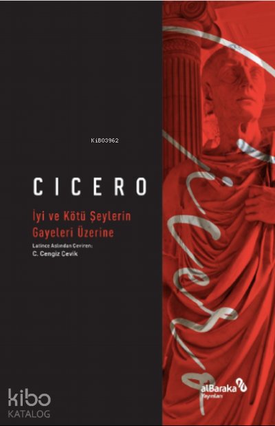 İyi ve Kötü Şeylerin Gayeleri Üzerine - Cicero