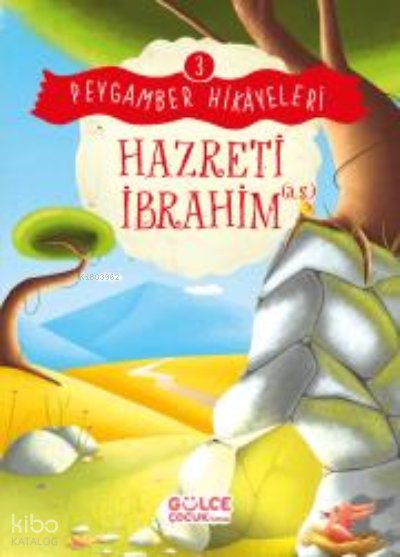 Hazreti İbrahim - Peygamber Hikâyeleri 3 - Burhan Güven