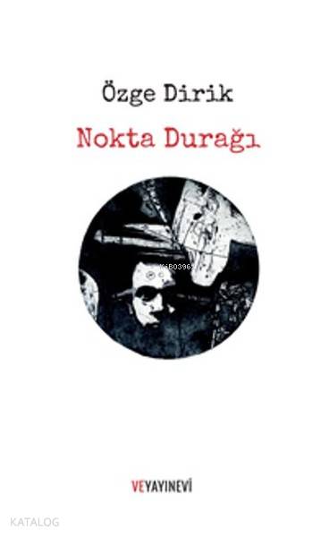 Nokta Durağı - Özge Dirik