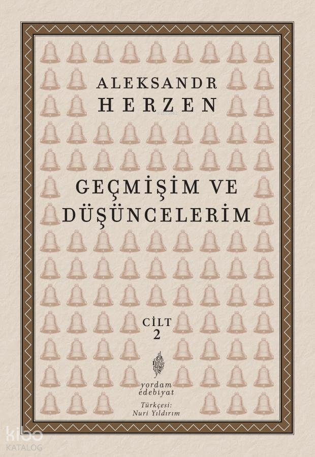 Geçmişim ve Düşüncelerim Cilt 2
