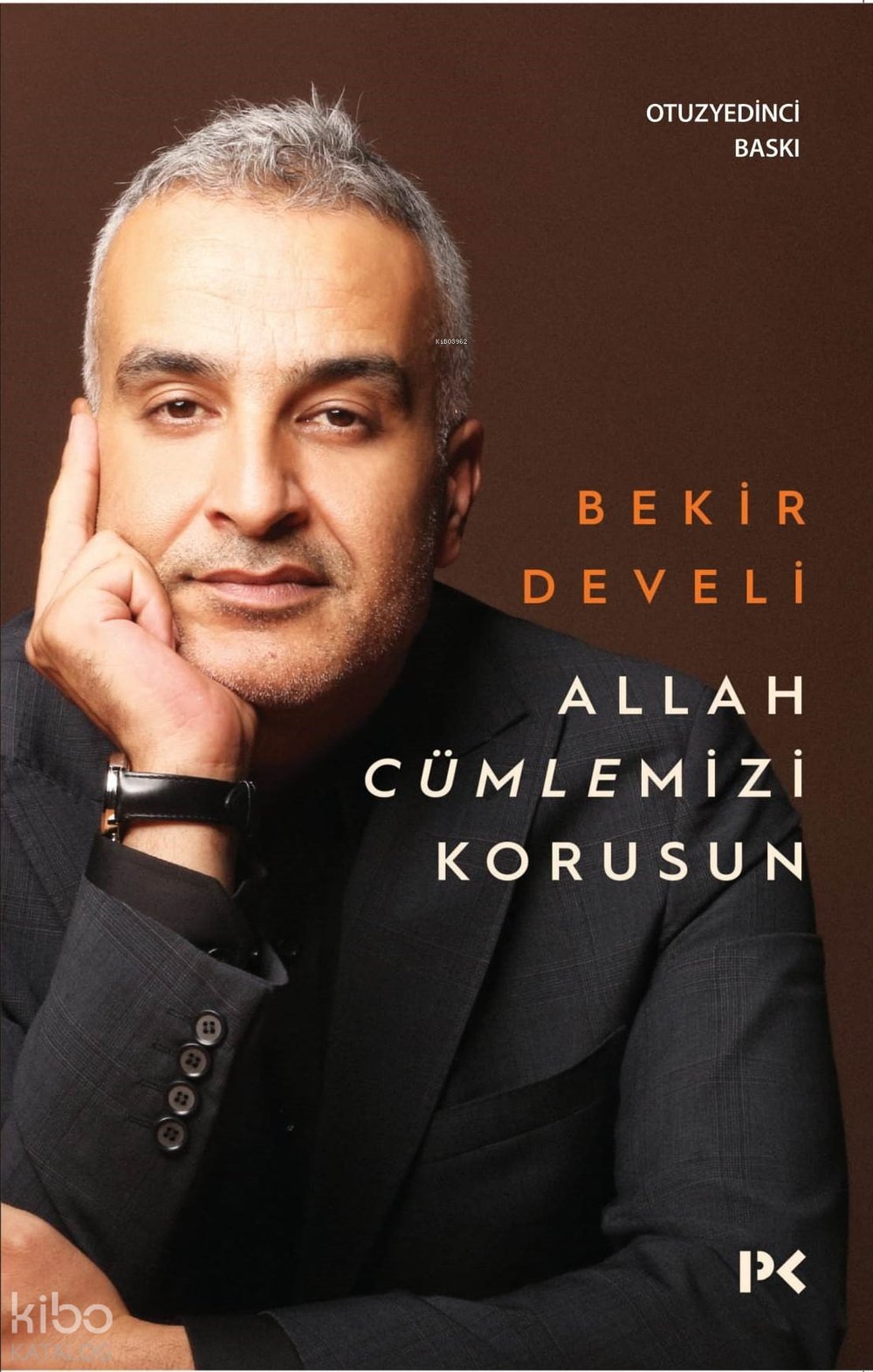 Allah Cümlemizi Korusun - Bekir Develi