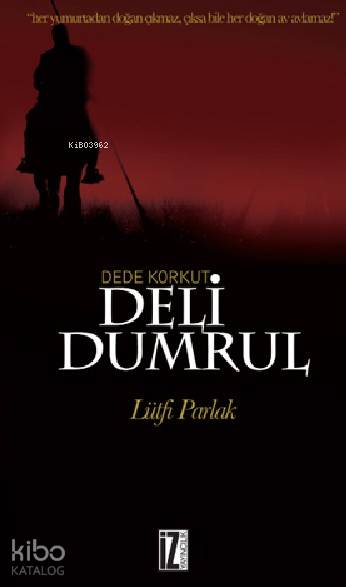 Deli Dumrul - Lütfi Parlak