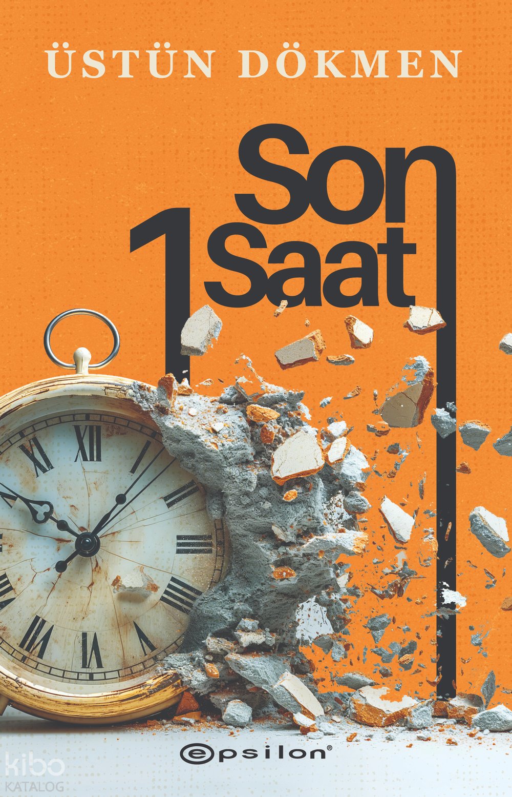 Son Bir Saat - Üstün Dökmen