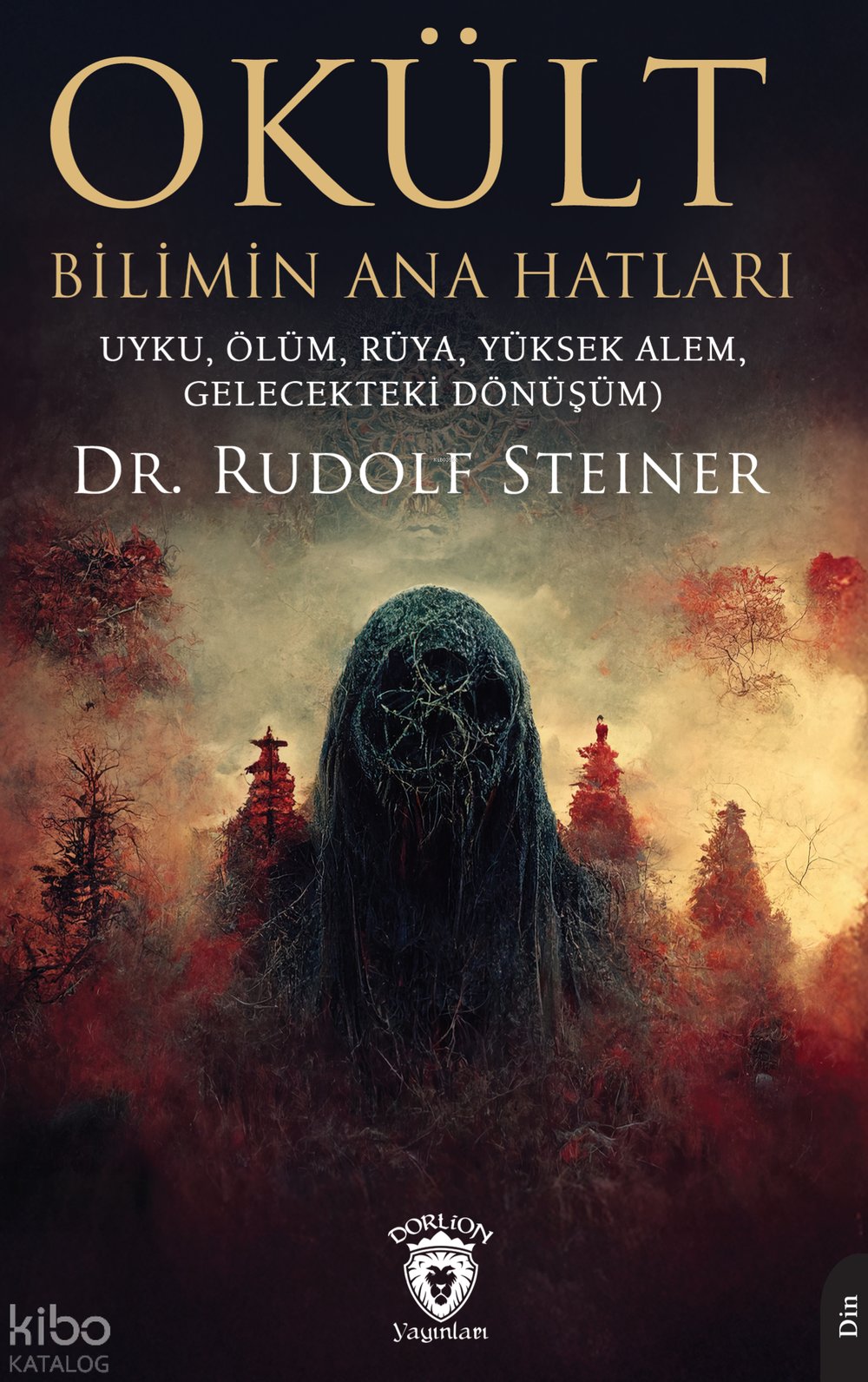 Okült Bilimin Ana Hatları - Rudolf Steiner