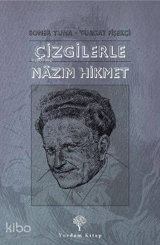 Çizgilerle Nazım Hikmet - Turgay Fişekçi, Soner Tuna