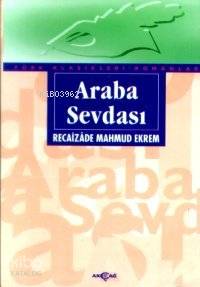 Araba Sevdası - Recaizade Mahmut Ekrem