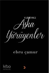 Aşka Yürüyenler