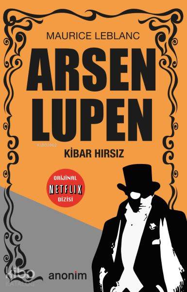 Arsen Lupen - Kibar Hırsız - Maurice Leblanc