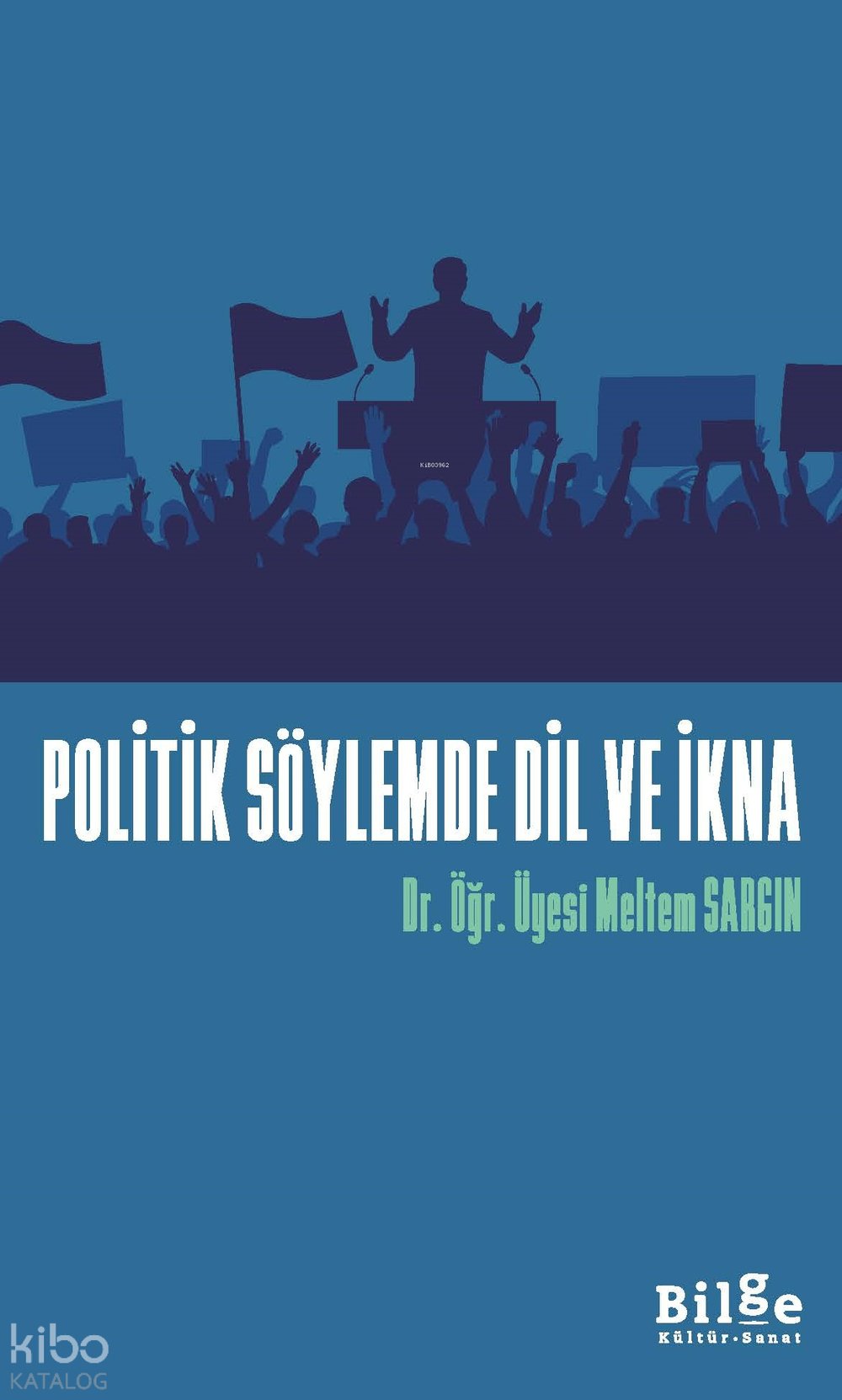 Politik Söylemde Dil ve İkna