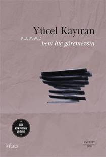 Beni Hiç Göremezsin - Yücel Kayıran