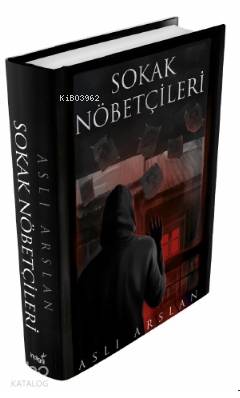 Sokak Nöbetçileri - Aslı Arslan