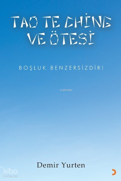 Tao Te Chine ve Ötesi
