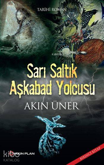 Sarı Saltık Aşkabad Yolcusu