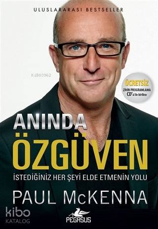 Anında Özgüven (Ücretsiz Zihin Programlama CD'siyle Birlikte) - Paul Mckenna