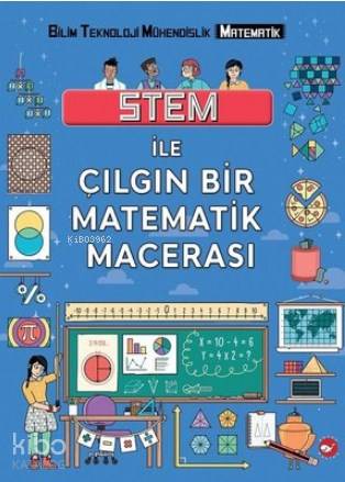 Stem ile Çılgın Bir Matematik Macerası - Colin Stuart