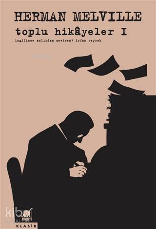 Toplu Hikayeler 1 - Herman Melville