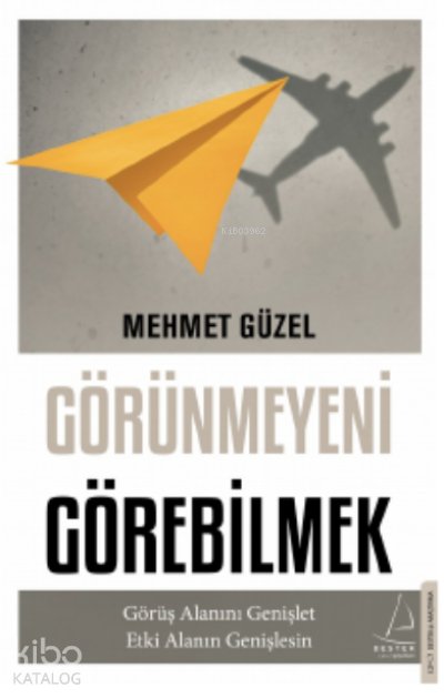 Görünmeyeni Görebilmek