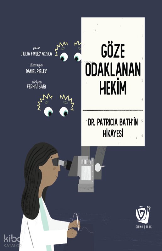 Göze Odaklanan Hekim - Julia Finley Mosca