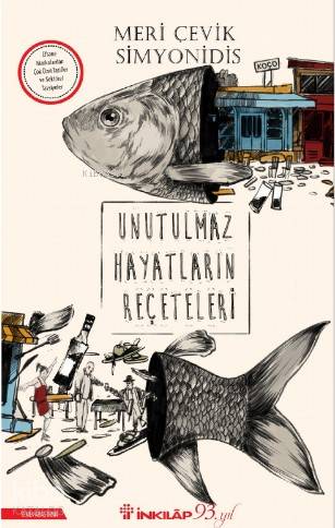 Unutulmaz Hayatların Reçeteleri - Meri Çevik Simyonidis