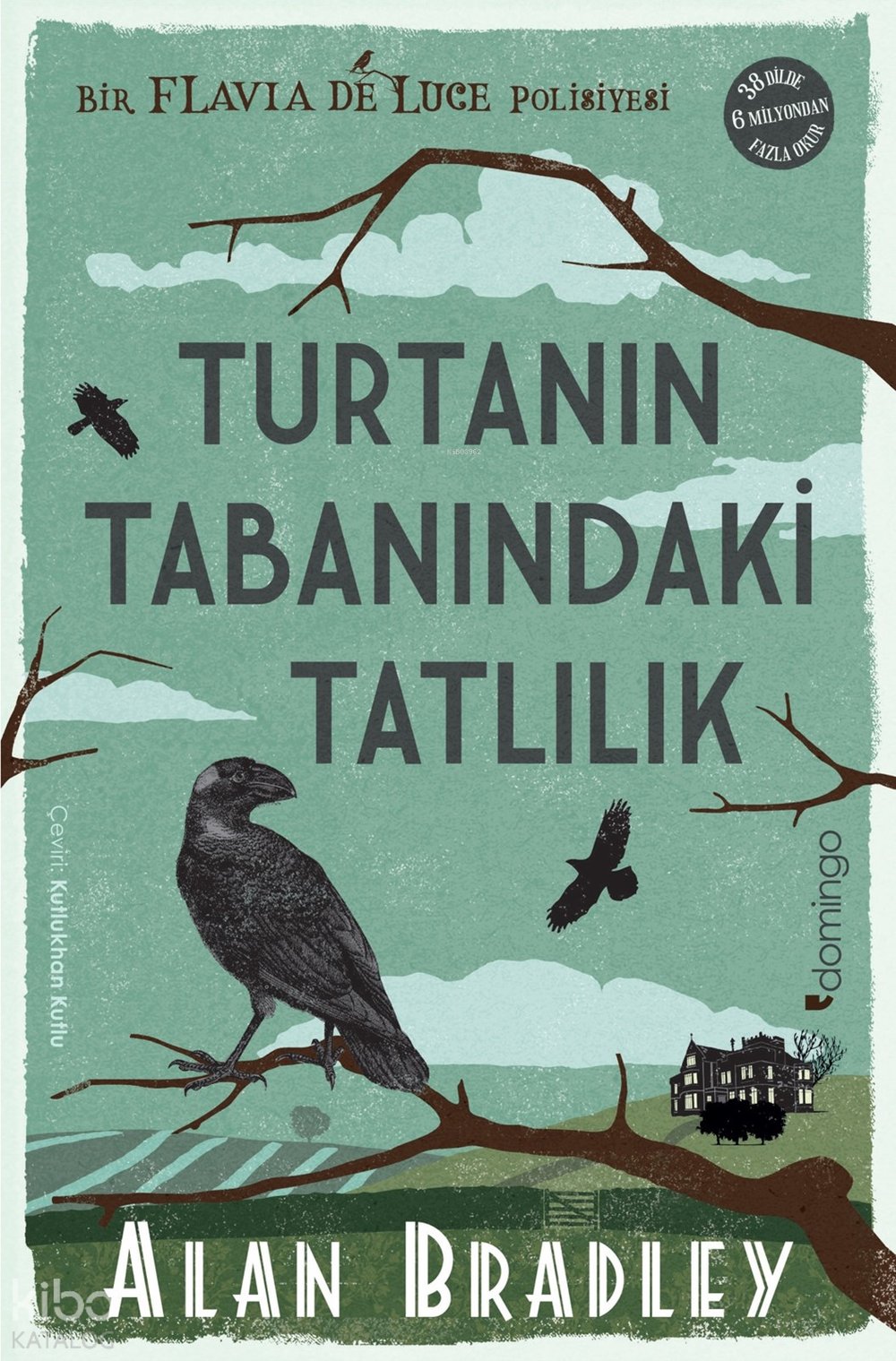 Turtanın Tabanındaki Tatlılık - Alan Bradley