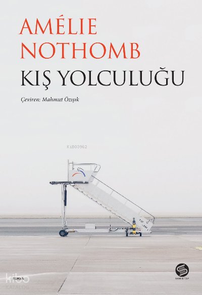 Kış Yolculuğu - Amélie Nothomb