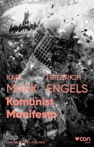 Komünist Manifestosu (Fotoğraflı Klasikler) - Friedrich Engels, Karl Marx