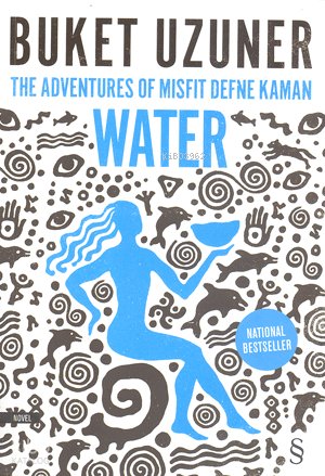 The Adventures Of Misfit Defne Kaman Water - Buket Uzuner