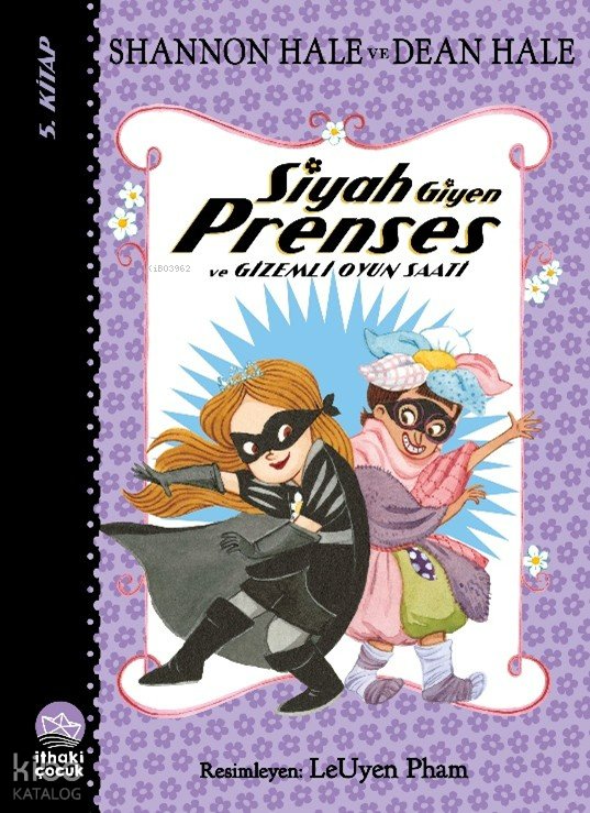 Siyah Giyen Prenses ve Gizemli Oyun Saati - Shannon Hale
