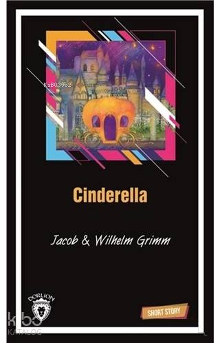 Cinderella Short Story - Wilhelm Grimm