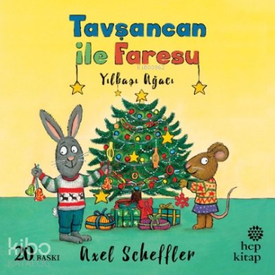Yılbaşı Ağacı - Tavşancan ile Faresu - Axel Scheffler