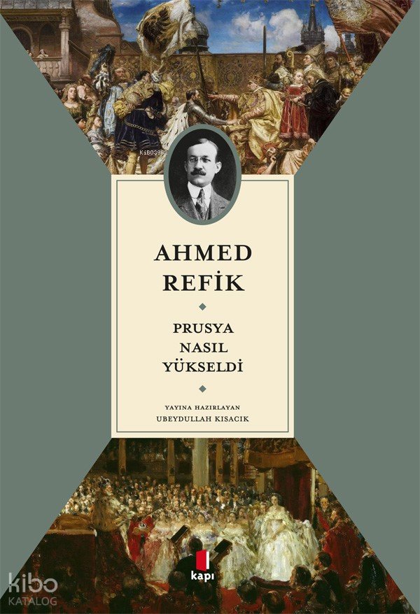 Prusya Nasıl Yükseldi - Ahmed Refik
