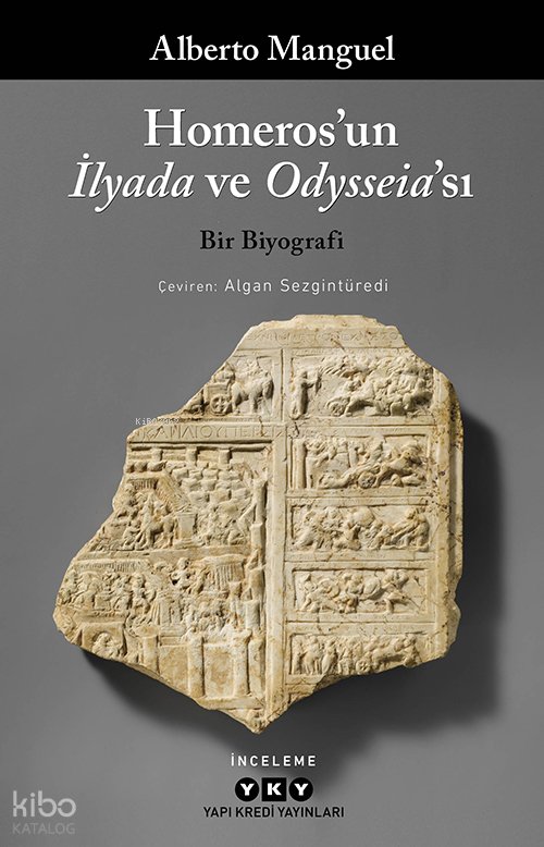 Homeros’un İlyada ve Odysseia’sı - Alberto Manguel