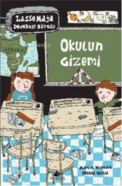 Lasse Maja Dedektif Bürosu: Okulun Gizemi - Martin Widmark