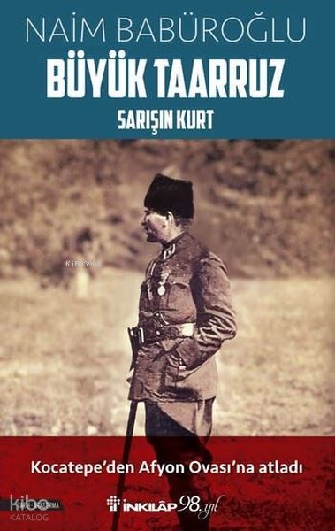 Büyük Taarruz - Sarışın Kurt