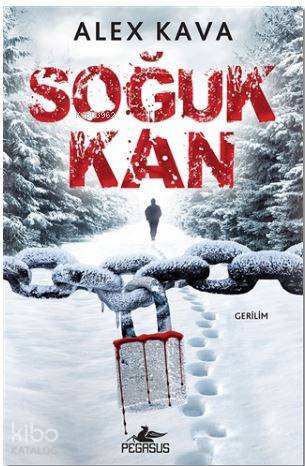 Soğuk Kan - Alex Kava