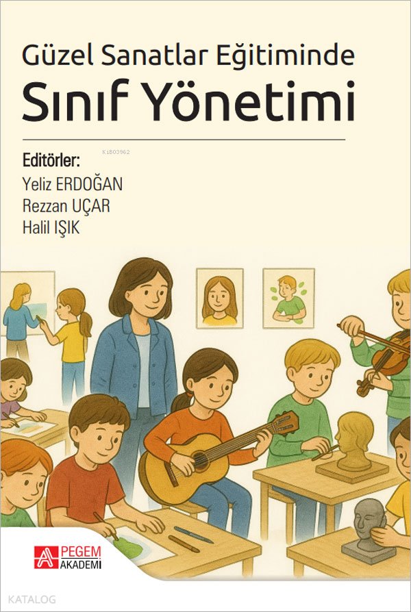 Güzel Sanatlar Eğitiminde Sınıf Yönetimi