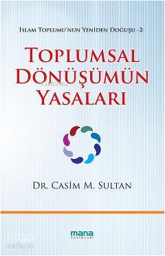 Toplumsal Dönüşümün Yasaları - Casim M. Sultan