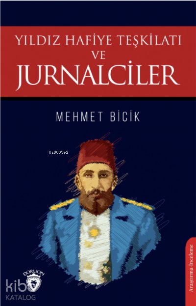 Yıldız Hafiye Teşkilatı ve Jurnalciler