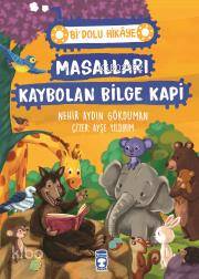 Masalları Kaybolan Bilge Kapi - Bi Dolu Hikaye - Nehir Aydın Gökduman
