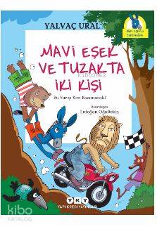 Mavi Eşek ve Tuzakta İki Kişi - Yalvaç Ural