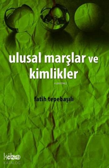 Ulusal Marşlar ve Kimlikler - Fatih Tepebaşılı