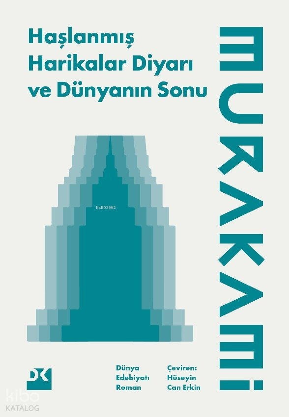 Haşlanmış Harikalar Diyarı ve Dünyanın Sonu - Haruki Murakami