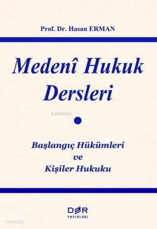 Medeni Hukuk Dersleri - Hasan Erman