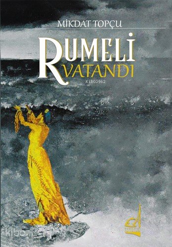 Rumeli Vatandı - Mikdat Topçu