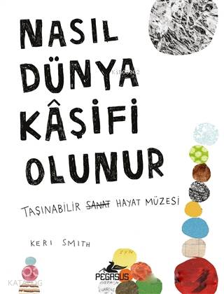 Nasıl Dünya Kaşifi Olunur - Keri Smith