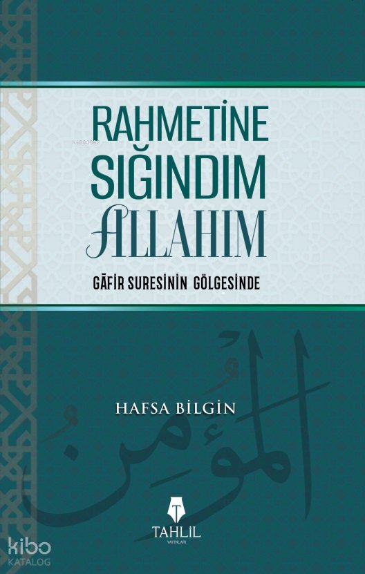 Rahmetine Sığındım Allahım